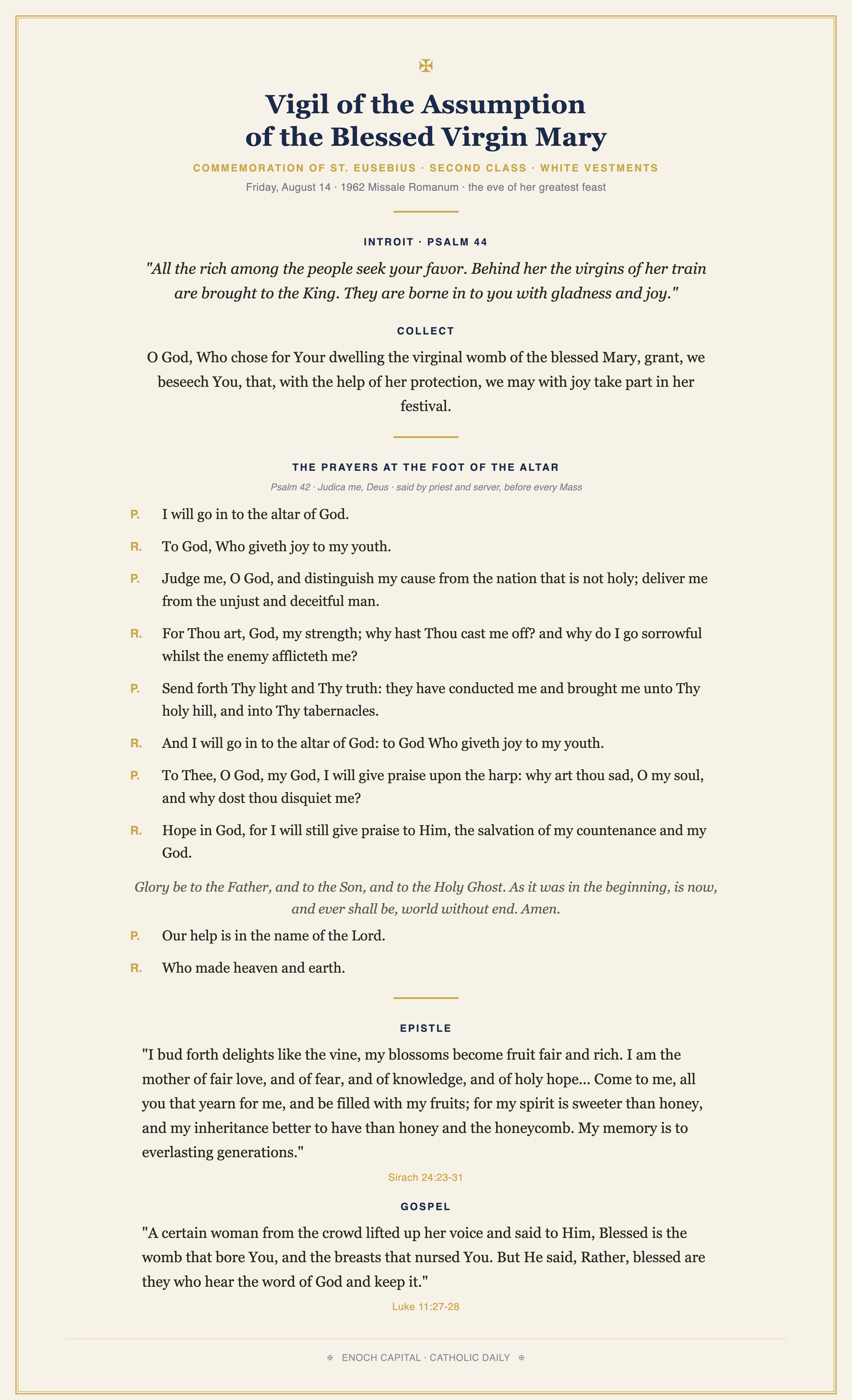 Vigil of the Assumption of the Blessed Virgin Mary — Introit, Collect, the Prayers at the Foot of the Altar (Psalm 42, Judica me Deus) in full, Epistle Sirach 24:23-31, Gospel Luke 11:27-28